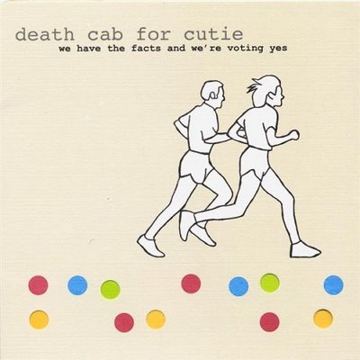 Foto de la tapa o portada del disco WE HAVE THE FACTS AND WERE VOTING YES +3 de DEATH CAB FOR CUTIE